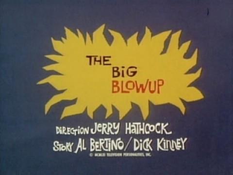 The Big Blowup