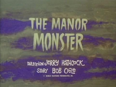 The Manor Monster