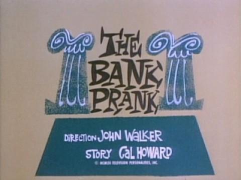 The Bank Prank