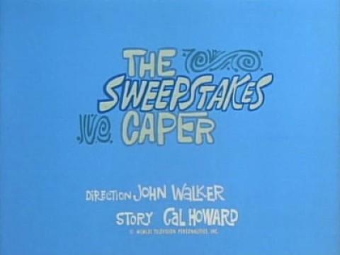 The Sweepstakes Caper
