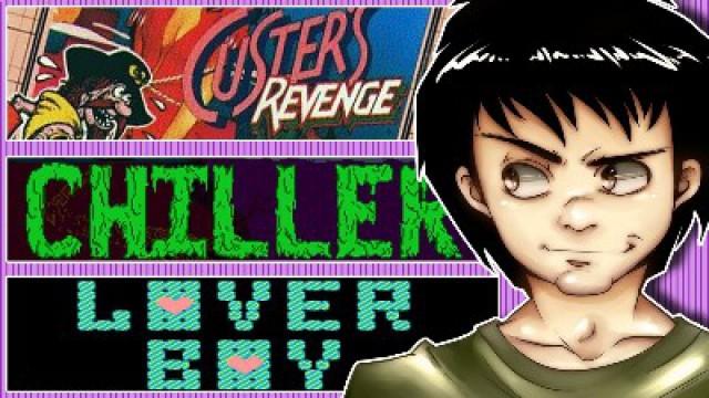 Custer's Revenge, Lover Boy, Chiller