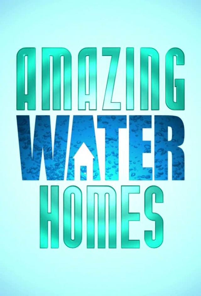 Amazing Water Homes