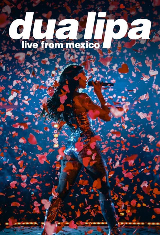 Dua Lipa - Live From Mexico