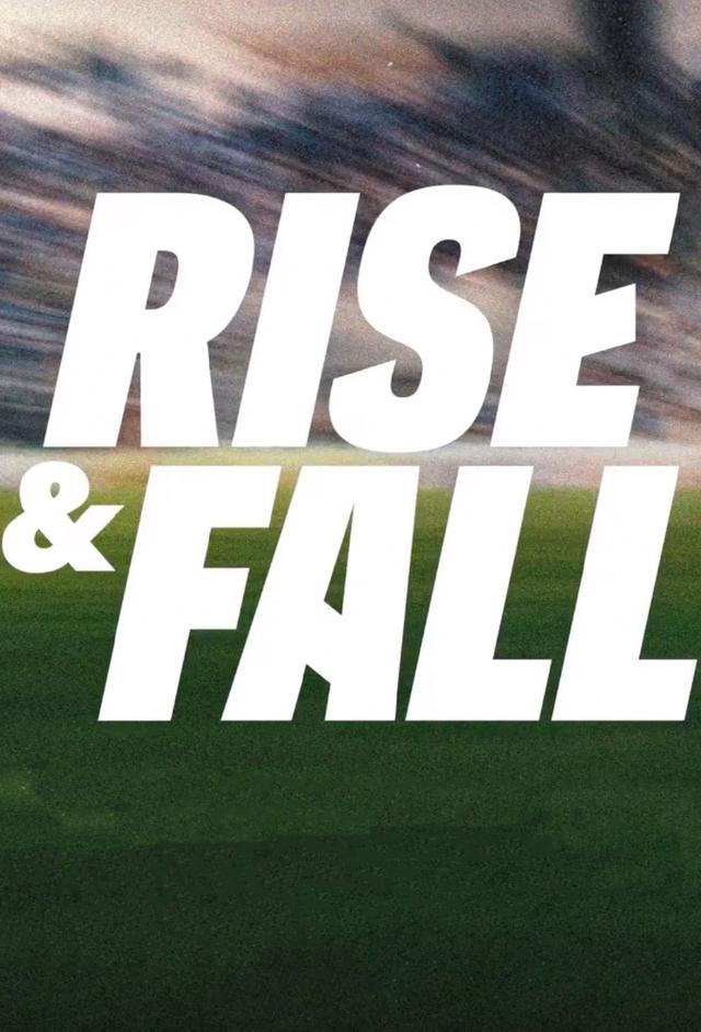 Rise & Fall
