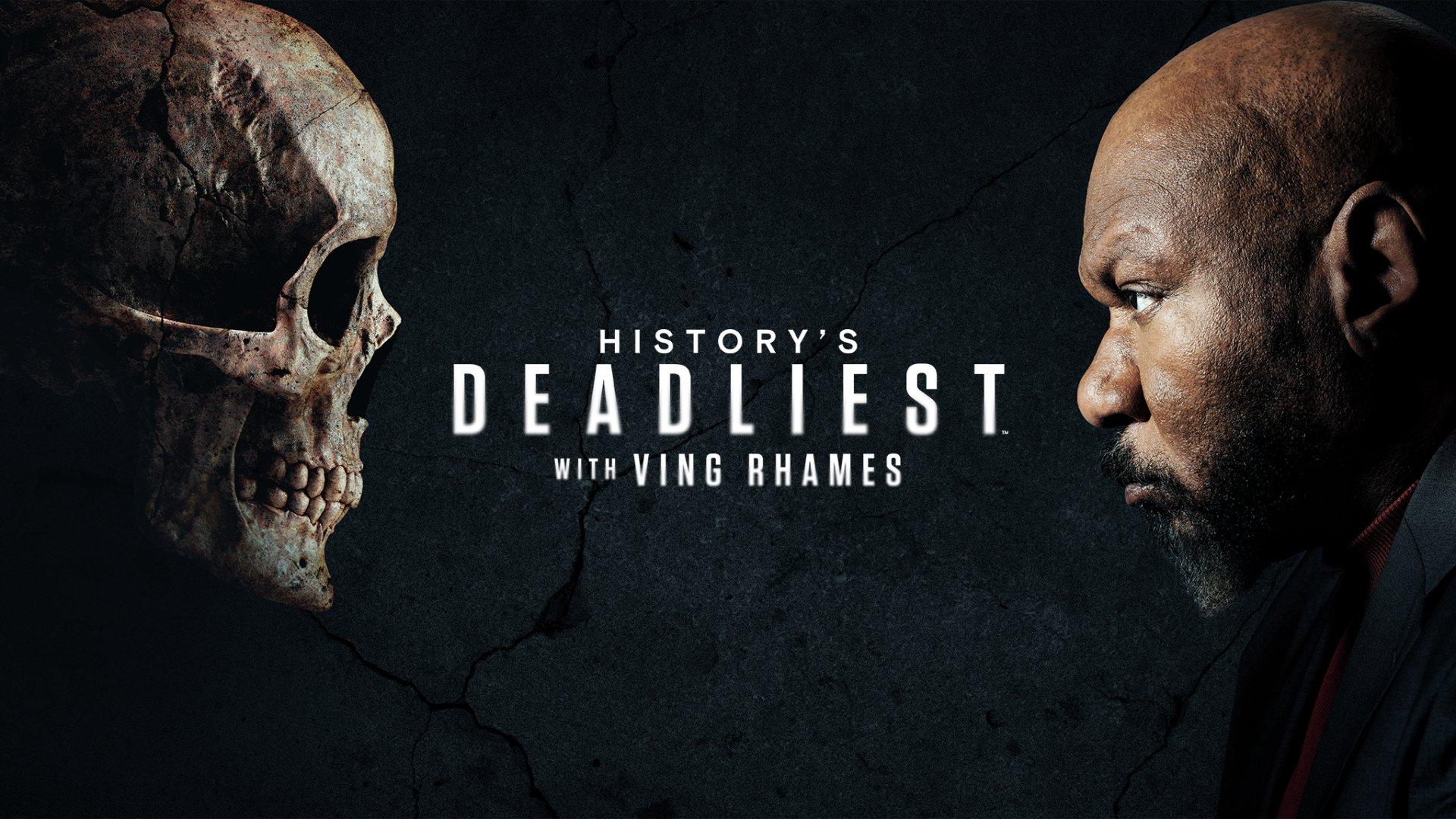 History's Deadliest with Ving Rhames